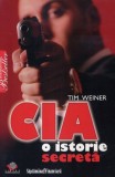 Carte Tim Weiner - &quot;CIA. O istorie secreta&quot; ( 2009 )