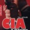 Carte Tim Weiner - &quot;CIA. O istorie secreta&quot; ( 2009 )