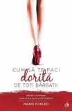 Cumpara ieftin Cum sa te faci dorita de toti barbatii/Marie Forleo