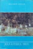 Manastirea Secu - 1987 - Macarie Ciolan ($M119)