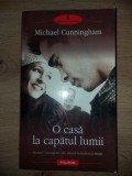 O casa la capatul lumii- Michael Cunningham