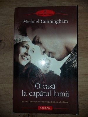 O casa la capatul lumii- Michael Cunningham