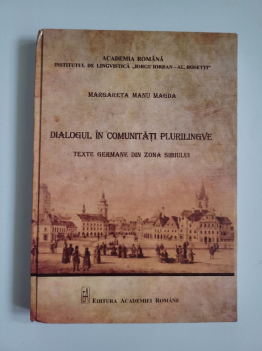 Margareta Manu, Dialogul in comunitati plurilingve germane din zona Sibiului