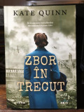 Kate Quinn - Zbor in Trecut