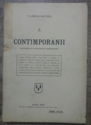Contimporanii, schite si portrete literare, vol. I - Vasile Savel/ 1920 foto