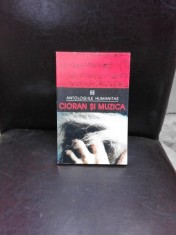 CIORAN SI MUZICA foto