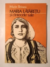 Marin Brinaru - Maria Latare?u ?i cantecele sale foto