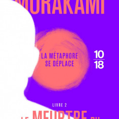 Le meurtre du commandeur - Volume 2 | Haruki Murakami