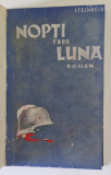 NOPTI FARA LUNA de JOHN STEINBECK , EXEMPLAR RELEGAT