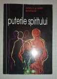 Adela și Anir Margus - Puterile spiritului, Editura Imago, 1996, Spiritualitate și Ezoterism