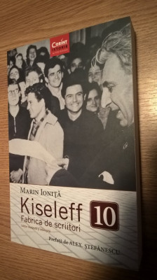 Kiseleff 10 - Fabrica de scriitori - Marin Ionita (Editura Corint, 2018) foto