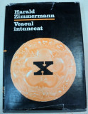 VEACUL INTUNECAT-HARALD ZIMMERMANN BUCURESTI 1983