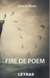 Fire de poem - Gina V. Matei, 2022