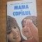 pediatrie - carte pt cresterea si ingrijirea copilului - din anul 1984 - coperti cartonate - 448 pag