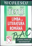 TESTE DE LIMBA SI LITERATURA ROMANA PENTRU LICEU SI BACALAUREAT-ELVIRA PETRESCU, NICOLETA IONESCU-337799