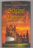 bnk ant G P Taylor - Stapanul umbrelor ( SF &amp; Fantasy )
