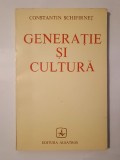Constantin Schifirneț - Generație și cultură