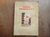 Cumpara ieftin TABARA PIONIEREASCA, 1952 * COLECTIV * PRIM MANUAL AL PIONIERULUI