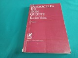 &Icirc;NTOARCEREA LUI DON QUIJOTE *VERSURI * LUCIAN VALEA * DEDICAȚIE, AUTOGRAF * 1972 * 4 2 4