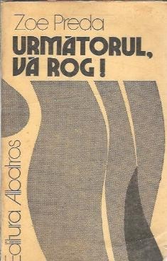 Urmatorul va rog - Zoe Preda