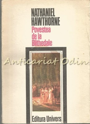 Povestea De La Blithedale - Nathaniel Hawthorne