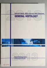 General Histology Lectures - G. Mutiu, A. Ciursas, A. Osiceanu