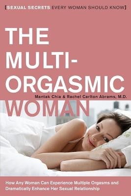 The Multi-Orgasmic Woman: Sexual Secrets Every Woman Should Know foto