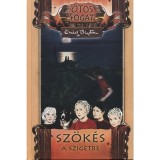 &Ouml;t&ouml;s fogat - Sz&ouml;k&eacute;s a szigetre - &Ouml;t&ouml;s fogat 3. r&eacute;sz - Enid Blyton