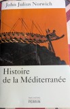 John Julius Norwich, Histoire de la M&eacute;diterran&eacute;e