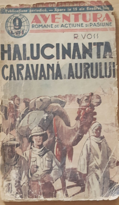 R. VOSS - HALUCINANTA CARAVANA A AURULUI - COLECTIA AVENTURA - INTERBELICA