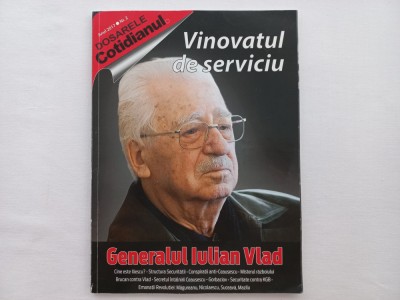 GENERALUL IULIAN VLAD - VINOVATUL DE SERVICIU. DOSARELE COTIDIANUL, NR. 2/ 2017 foto