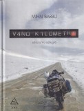 Mihai Barbu - Vand kilometri (2015)