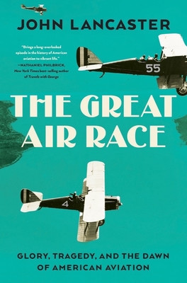 The Great Air Race: Death, Glory, and the Dawn of American Aviation foto