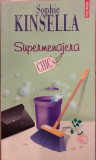 Supermenajera Colectia Chic, Sophie Kinsella