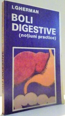 BOLI DIGESTIVE (NOTIUNI PRACTICE) de I. GHERMAN , 1981 foto