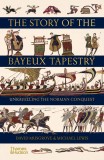 The Story of the Bayeux Tapestry | David Musgrove, Michael Lewis