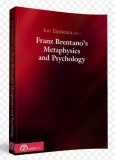 TANASESCU, Ion (ed.) - Franz Brentano&#039;s Metaphysics and Psychology