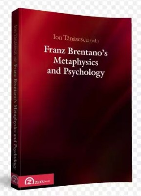 TANASESCU, Ion (ed.) - Franz Brentano&amp;#039;s Metaphysics and Psychology foto