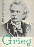 Cumpara ieftin Edvard Grieg - Elisabeta Dolinescu, Biografie, Editura Muzicala 1964, 154 Pagini