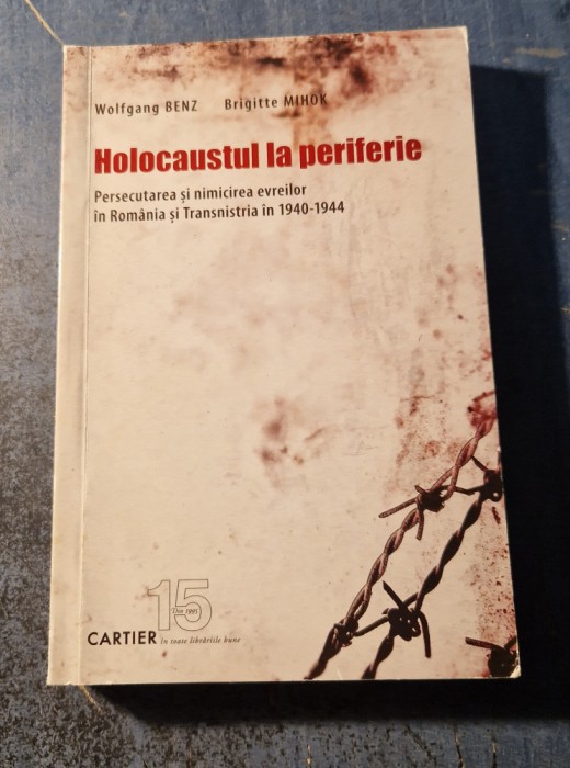 Holocaustul la periferie Wolfgang Benz