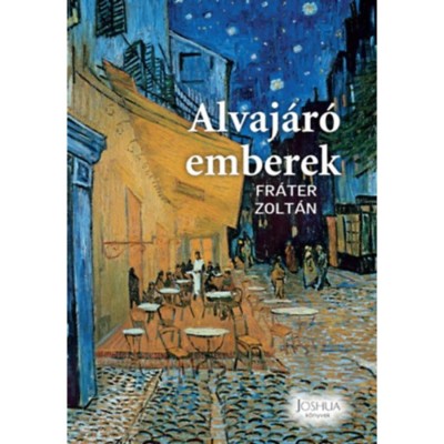 Alvaj&amp;aacute;r&amp;oacute; emberek - Fr&amp;aacute;ter Zolt&amp;aacute;n foto