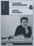 ILEANA SONNABEND and ARTE POVERA by ILARIA BERNARDI , TEXT IN ITALIANA SI ENGLEZA , 2024