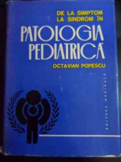 De La Simptom La Sindrom In Patologia Pediatrica - Octavian Popescu ,544983 foto