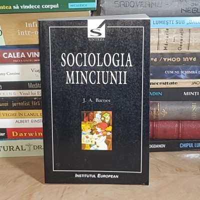 J.A. BARNES - SOCIOLOGIA MINCIUNII , 1998 * foto