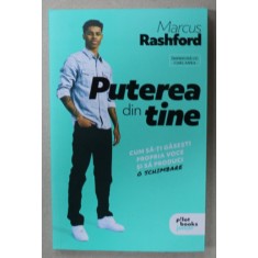 PUTEREA DIN TINE de MARCUS RASHFORD , 2024 *COTOR INTARIT CU SCOCI