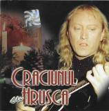 CD Craciunul cu Hrusca (Original, Intercont Music, Editie 2000) Colinde Romanesti