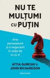 Nu te mulțumi cu puțin - Paperback brosat - Attia Qureshi, John Richardson - Bookzone