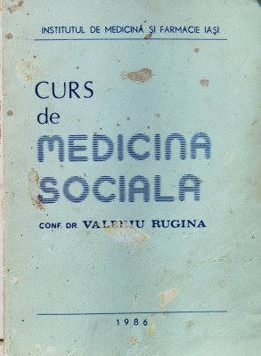 Curs De Medicina Sociala - V. Rugina ,557625 foto