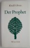 Der Prophet - Khalil Gibran (Carte in Germana) - Stare Buna/Foarte Buna