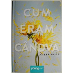 Cum eram candva &ndash; Amber Smith
